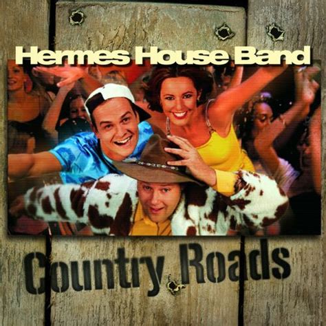 hermes hosue band country raods lyrics|hermes house band country roads.